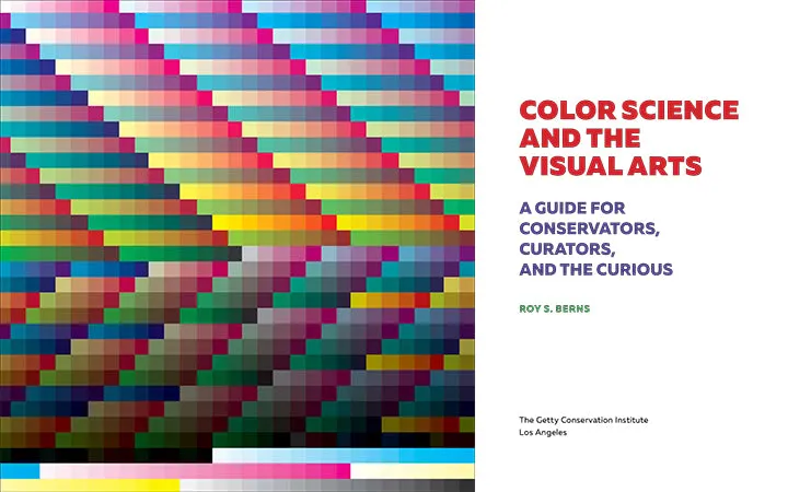 Color Science and the Visual Arts: A Guide for Conservators, Curators, and the Curious